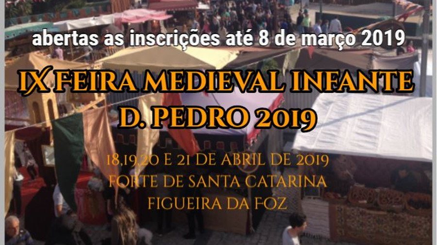 Candidaturas abertas para a IX Feira Medieval Infante D. Pedro 2019